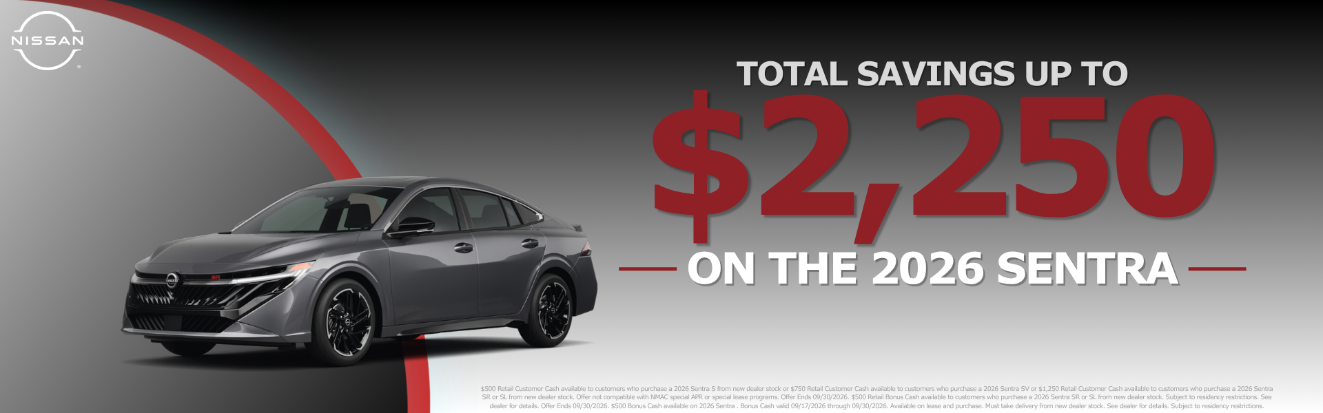 Total Savings Up To $2,250 on the 2026 Sentra!
